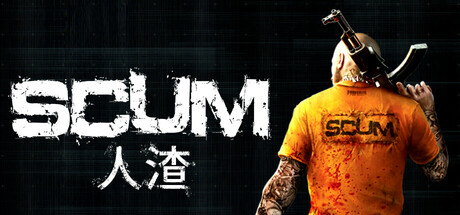 人渣（SCUM）v1.0RUNE 可联机中文版-星海博客